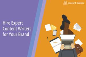 Hire expert Content Writers for your brand