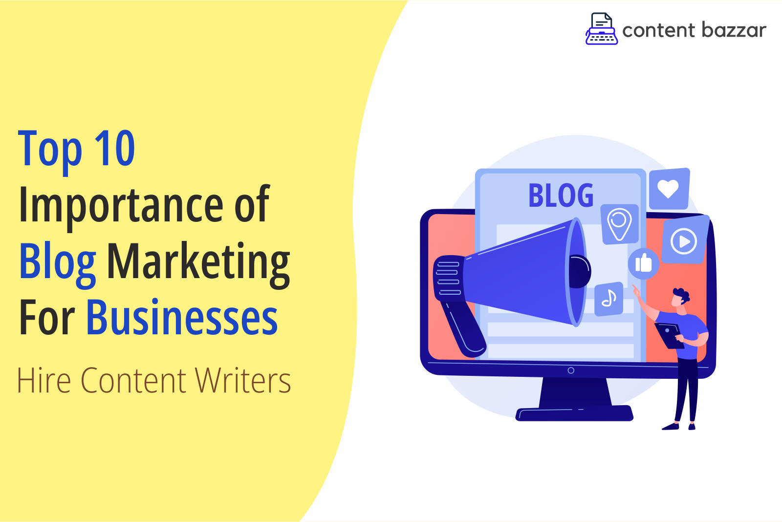 You are currently viewing Top 10 Importance of Blog Writing For Businesses | Hire content writers